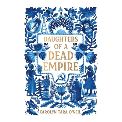 "Daughters of a Dead Empire" - "" ("O'Neil Carolyn Tara")(Paperback)