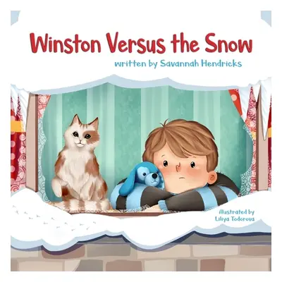 "Winston Versus the Snow" - "" ("Hendricks Savannah")(Paperback)