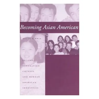 "Becoming Asian American: Second-Generation Chinese and Korean American Identities" - "" ("Kibri