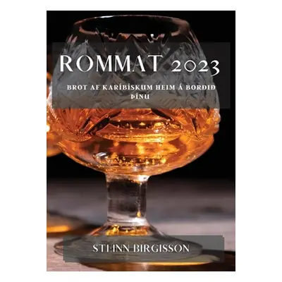 "Rommat 2023: Brot af Karbskum heim bori nu" - "" ("Birgisson Steinn")(Paperback)