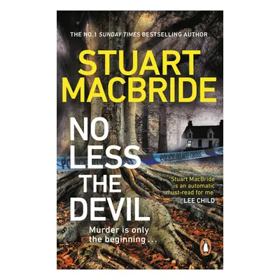 "No Less The Devil" - "The unmissable new thriller from the No. 1 Sunday Times bestselling autho