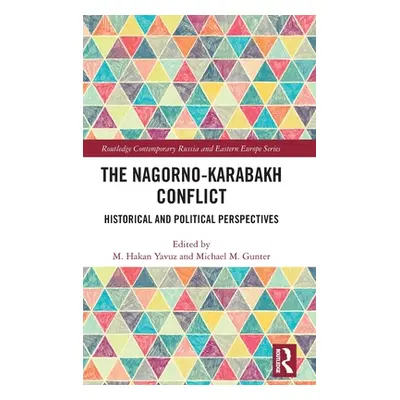 "The Nagorno-Karabakh Conflict: Historical and Political Perspectives" - "" ("Yavuz M. Hakan")(P