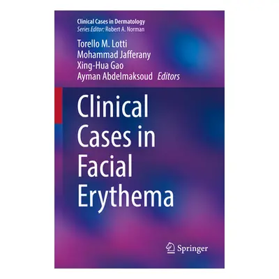 "Clinical Cases in Facial Erythema" - "" ("Lotti Torello M.")(Paperback)