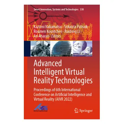 "Advanced Intelligent Virtual Reality Technologies: Proceedings of 6th International Conference 