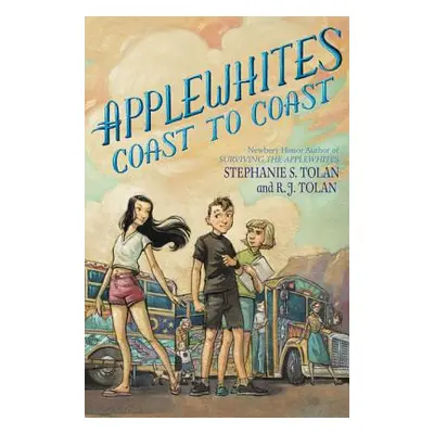 "Applewhites Coast to Coast" - "" ("Tolan Stephanie S.")(Pevná vazba)