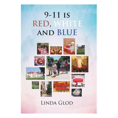 "9-11 Is Red, White and Blue" - "" ("Glod Linda")(Pevná vazba)