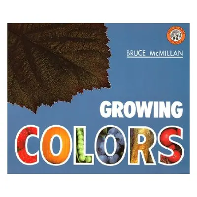 "Growing Colors" - "" ("McMillan Bruce")(Paperback)