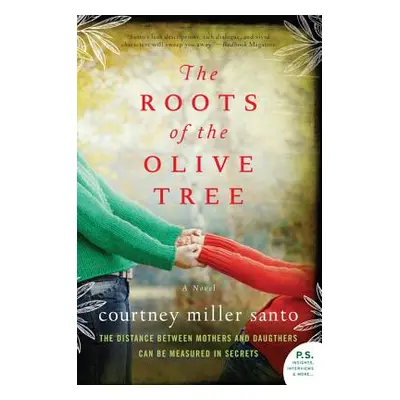 "The Roots of the Olive Tree" - "" ("Santo Courtney Miller")(Paperback)