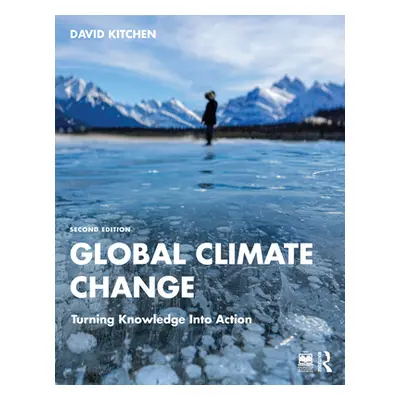 "Global Climate Change: Turning Knowledge Into Action" - "" ("Kitchen David")(Paperback)