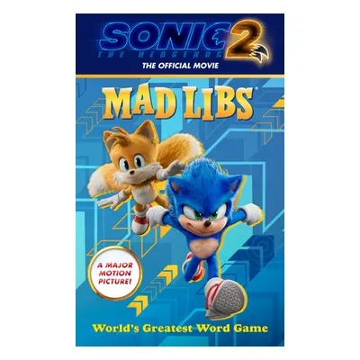 "Sonic the Hedgehog 2: The Official Movie Mad Libs: World's Greatest Word Game" - "" ("Matheis M