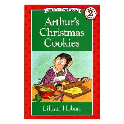 "Arthur's Christmas Cookies: A Christmas Holiday Book for Kids" - "" ("Hoban Lillian")(Paperback