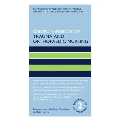 "Oxford Handbook of Trauma and Orthopaedic Nursing" - "" ("Jester Rebecca")(Paperback)