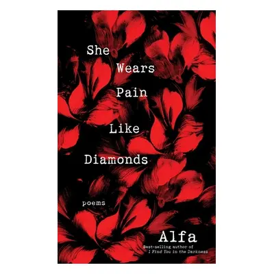 "She Wears Pain Like Diamonds: Poems" - "" ("Alfa")(Paperback)