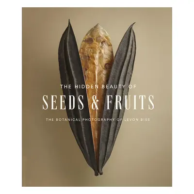 "The Hidden Beauty of Seeds & Fruits: The Botanical Photography of Levon Biss" - "" ("Biss Levon