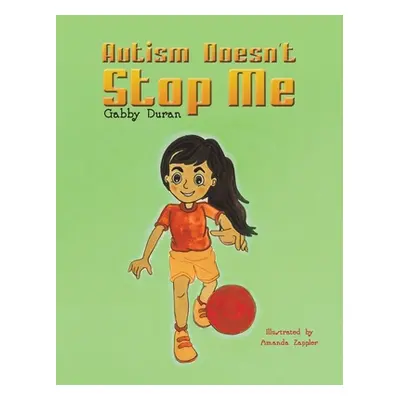 "Autism Doesn't Stop Me" - "" ("Duran Gabby")(Paperback)