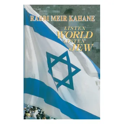 "Listen World, Listen Jew" - "" ("Kahane Meir")(Paperback)