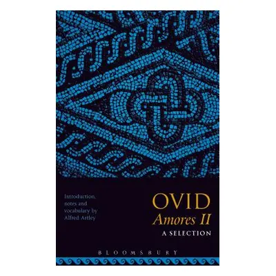 "Ovid Amores II: A Selection" - "" ("")(Paperback / softback)