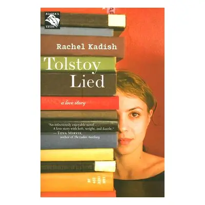 "Tolstoy Lied: A Love Story" - "" ("Kadish Rachel")(Paperback)