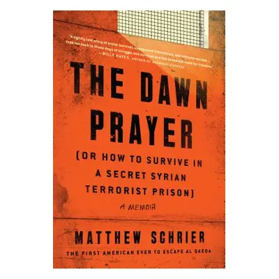 "The Dawn Prayer: A Memoir" - "" ("Schrier Matthew")(Paperback)