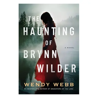 "The Haunting of Brynn Wilder" - "" ("Webb Wendy")(Paperback)