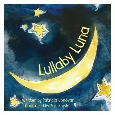 "Lullaby Luna" - "" ("Donovan Patricia")(Paperback)