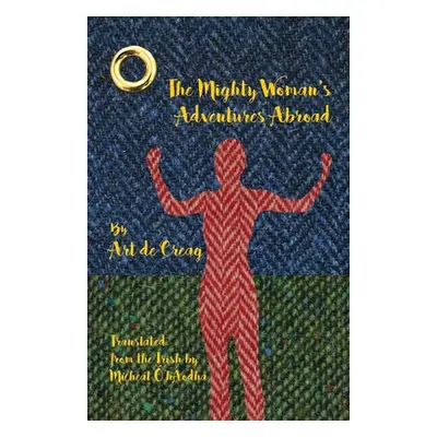 "The Mighty Woman's Adventures Abroad" - "" ("de Creag Art")(Paperback)