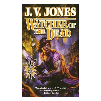 "Watcher of the Dead: Book Four of Sword of Shadows" - "" ("Jones J. V.")(Paperback)