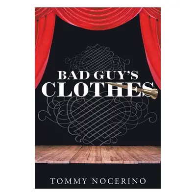 "Bad Guy's Clothes" - "" ("Nocerino Tommy")(Paperback)