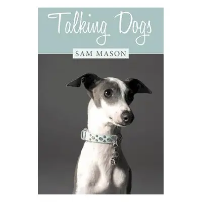 "Talking Dogs" - "" ("Mason Sam")(Paperback)