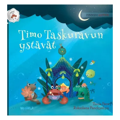 "Timo Taskuravun ystvt: Finnish Edition of Colin the Crab's Friends""" - "" ("Pere Tuula")(Pevná