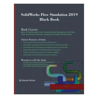 "SolidWorks Flow Simulation 2019 Black Book" - "" ("Verma Gaurav")(Paperback)