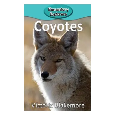 "Coyotes" - "" ("Blakemore Victoria")(Pevná vazba)