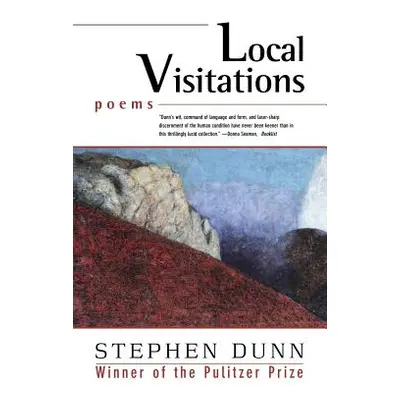 "Local Visitations: Poems" - "" ("Dunn Stephen")(Paperback)