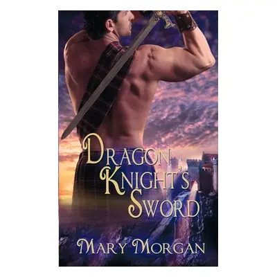 "Dragon Knight's Sword" - "" ("Morgan Mary")(Paperback)