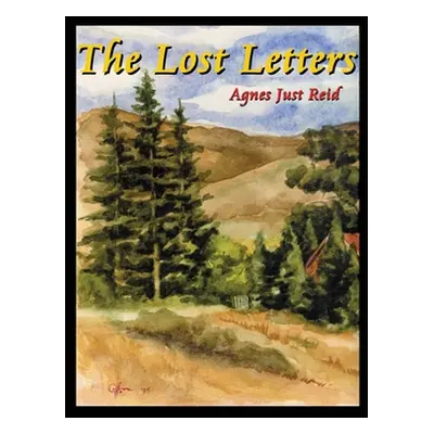 "The Lost Letters" - "" ("Just Reid Agnes")(Paperback)