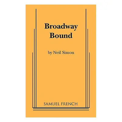 "Broadway Bound" - "" ("Simon Neil")(Paperback)