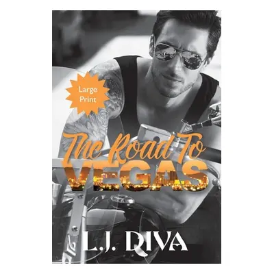 "The Road To Vegas: (Large Print)" - "" ("Diva L. J.")(Paperback)