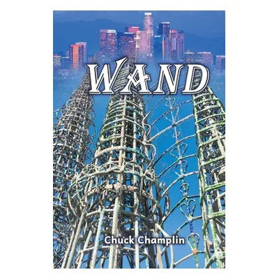 "Wand" - "" ("Champlin Chuck")(Paperback)