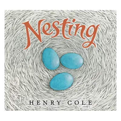 "Nesting" - "" ("Cole Henry")(Paperback)