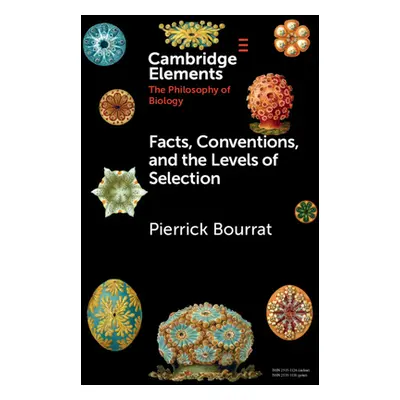 "Facts, Conventions, and the Levels of Selection" - "" ("Bourrat Pierrick")(Paperback)