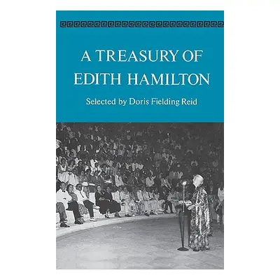 "A Treasury of Edith Hamilton" - "" ("Hamilton Edith")(Paperback)