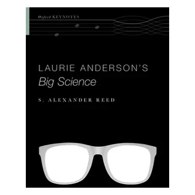 "Laurie Anderson's Big Science" - "" ("Reed S. Alexander")(Paperback)