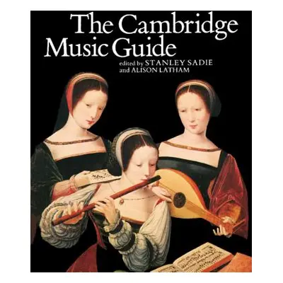 "The Cambridge Music Guide" - "" ("Sadie Stanley")(Paperback)