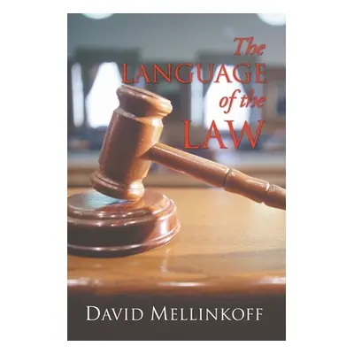 "The Language of the Law" - "" ("Mellinkoff David")(Paperback)