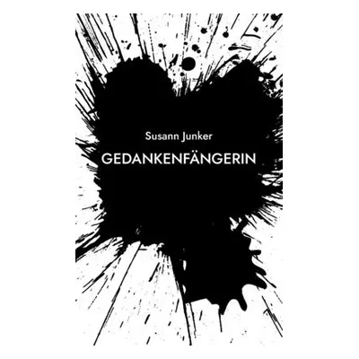 "GedankenFngerin" - "" ("Junker Susann")(Paperback)