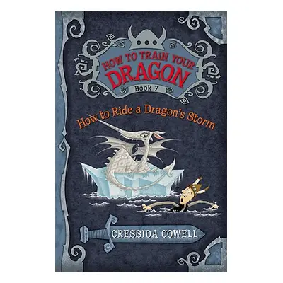 "How to Train Your Dragon: How to Ride a Dragon's Storm" - "" ("Cowell Cressida")(Paperback)