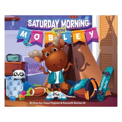 "Saturday Morning with Mobley" - "" ("Pegram Dana")(Pevná vazba)