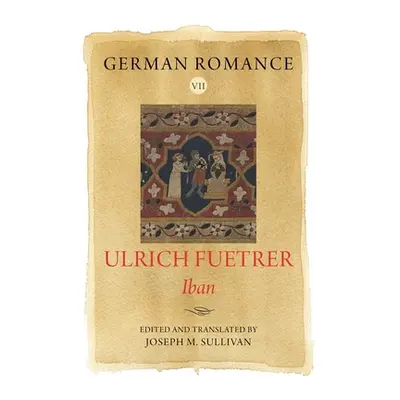 "German Romance VII: Ulrich Fuetrer, Iban" - "" ("Fuetrer Ulrich")(Pevná vazba)