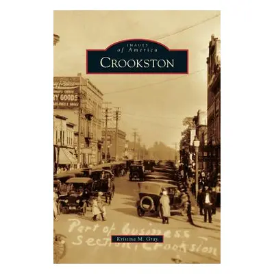 "Crookston" - "" ("Gray Kristina M.")(Pevná vazba)