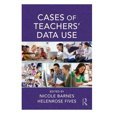 "Cases of Teachers' Data Use" - "" ("Barnes Nicole")(Paperback)